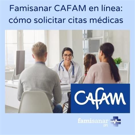 citas odontologicas cafam famisanar|CAFAM Citas Médicas en Línea y por Teléfono